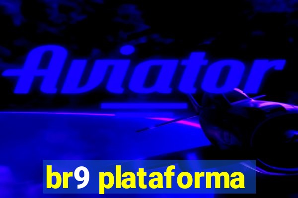 br9 plataforma